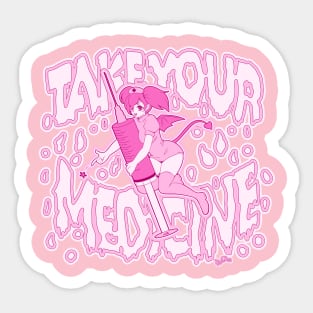 Take your Medicine! Sticker